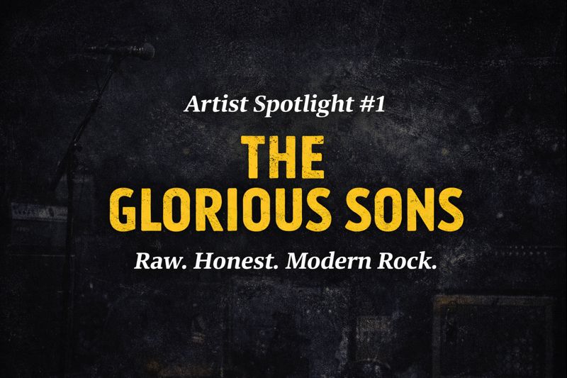 The Glorious Sons artist spotlight feature image – raw, honest modern rock band