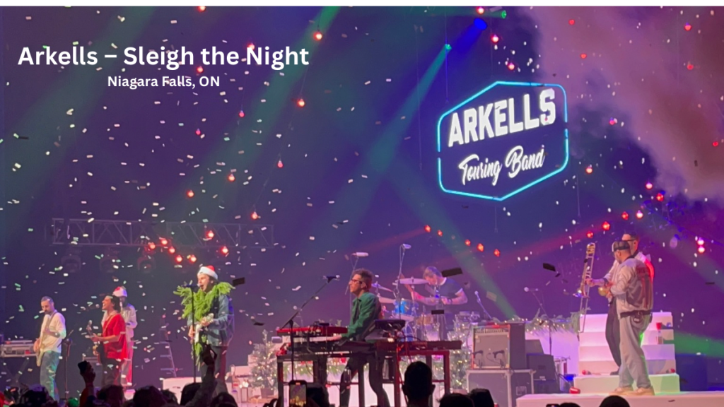 Arkells Sleigh the Night Concert Review – Niagara Falls,&nbsp;ON