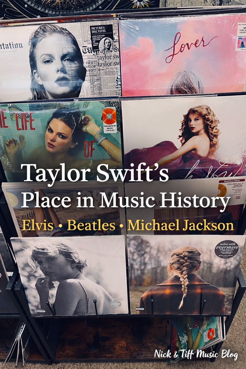 Taylor Swift: Joining Elvis, The Beatles, and Michael Jackson on Pop Music’s Mountaintop