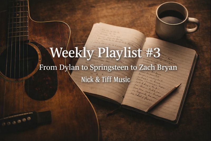 Weekly Playlist #3 featuring Bob Dylan, Bruce Springsteen, and Zach Bryan