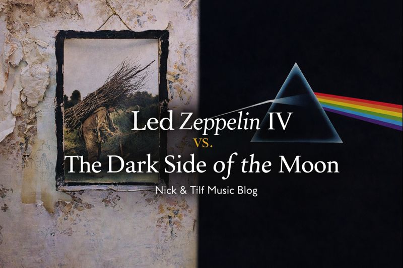 Led Zeppelin IV vs. The Dark Side of the Moon | Nick & Tiff Music Blog