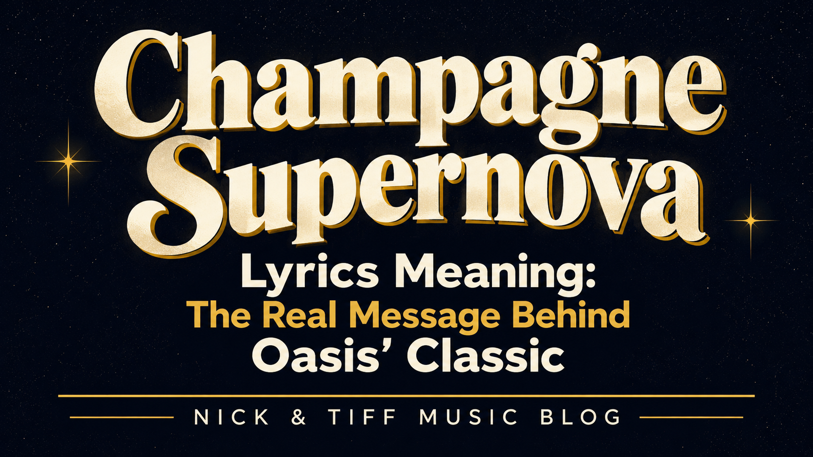 Champagne Supernova Lyrics Meaning: The Real Message Behind Oasis’ Classic