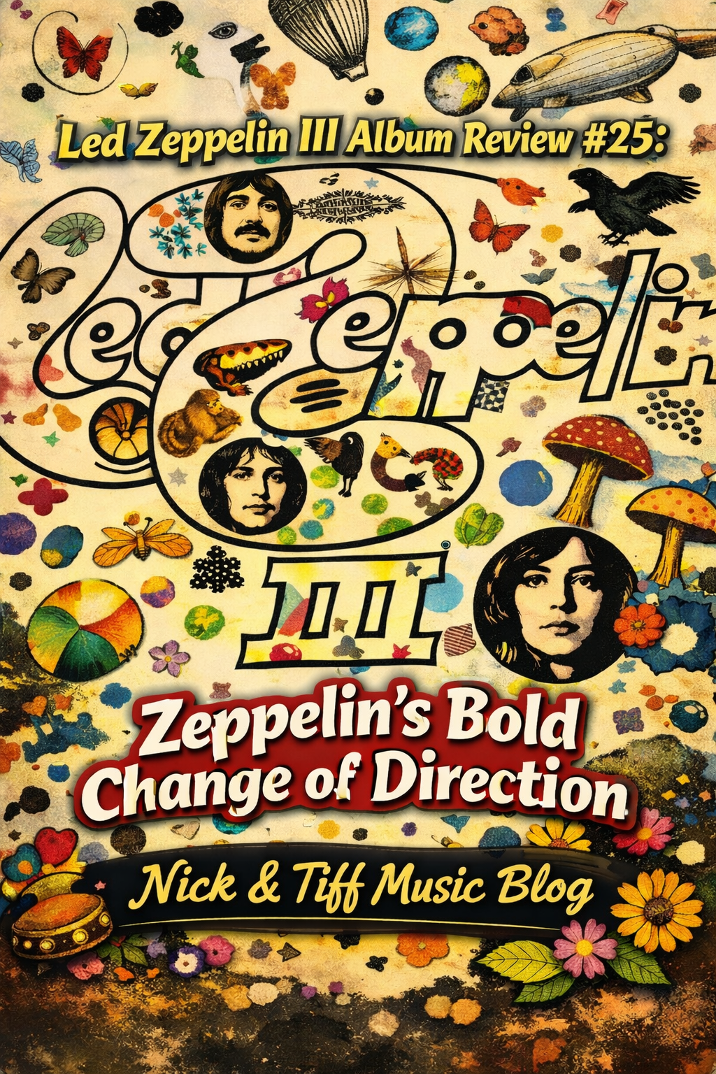 Led Zeppelin III Album Review #25: Zeppelin’s Bold Change of Direction