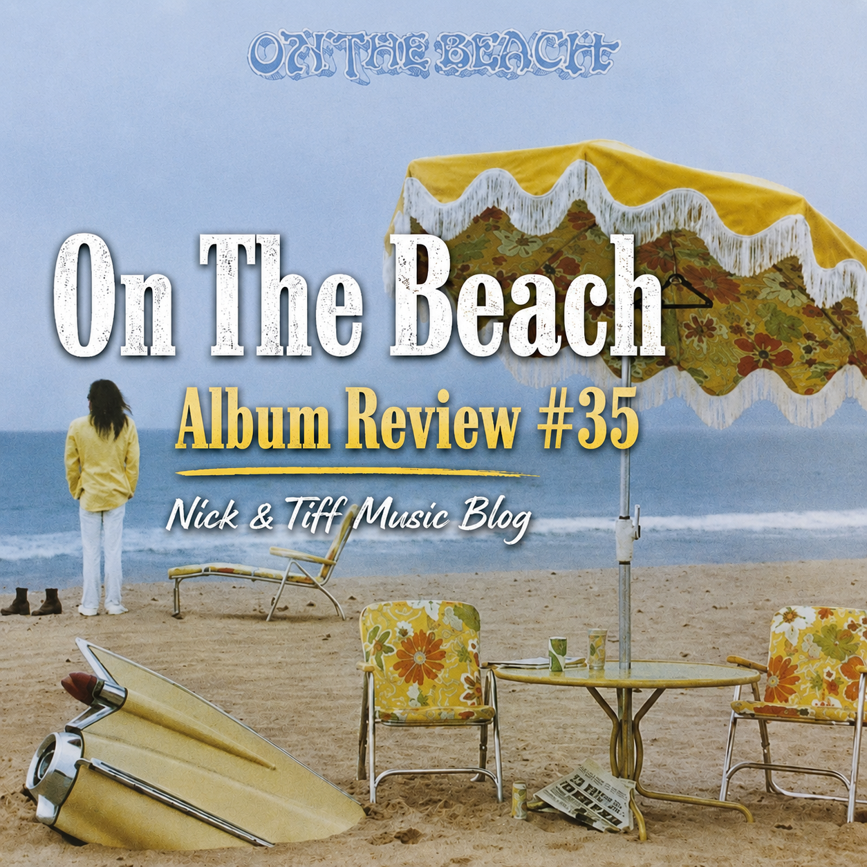 Neil Young On The Beach Album Review #35 feature image by Nick & Tiff Music Blog