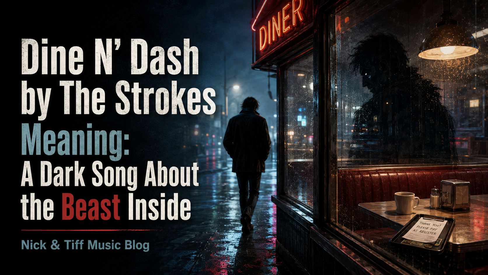 Dine N’ Dash by The Strokes Meaning: A Dark Song About the Beast Inside