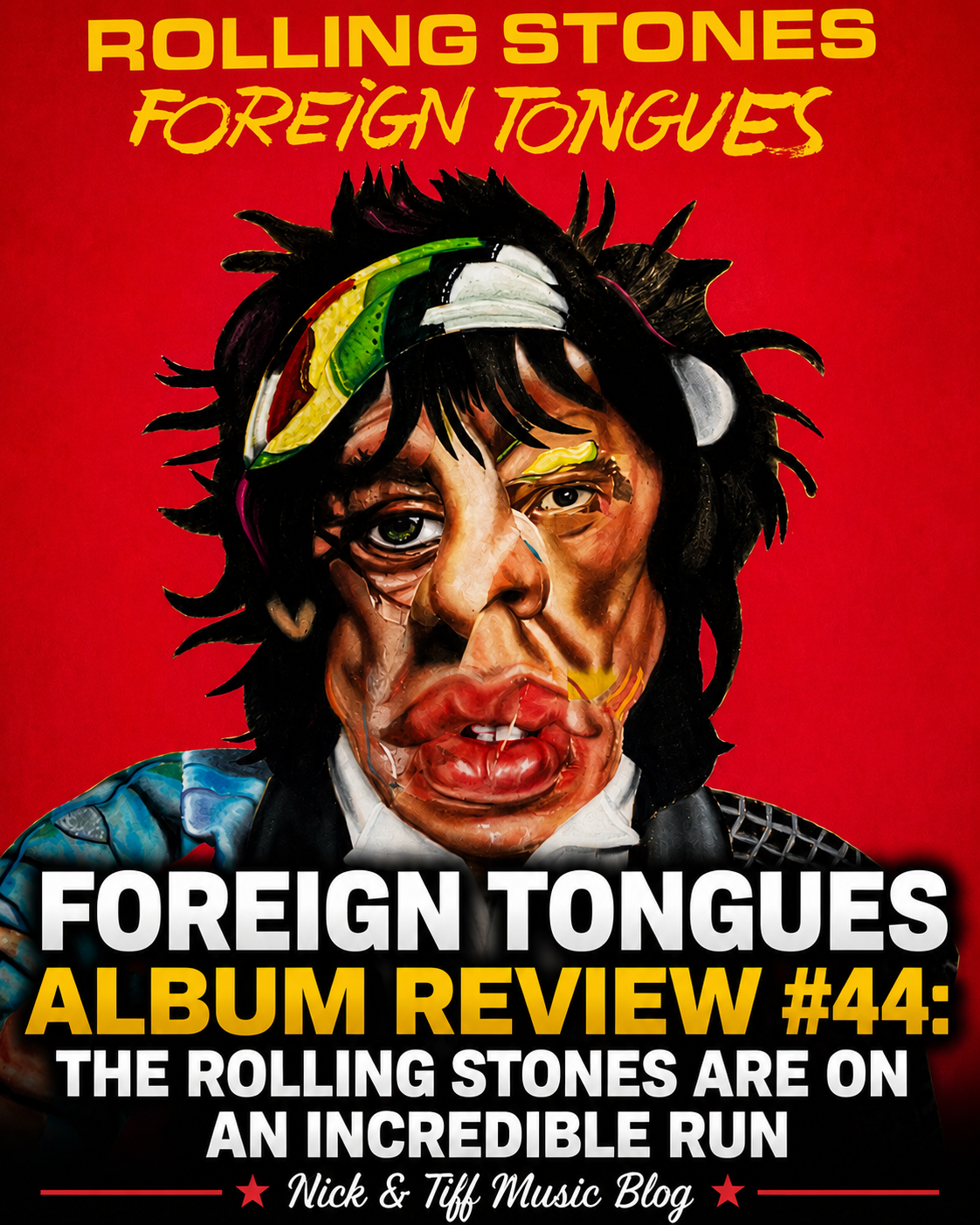 Foreign Tongues Album Review #44: The Rolling Stones Are on an Incredible Run