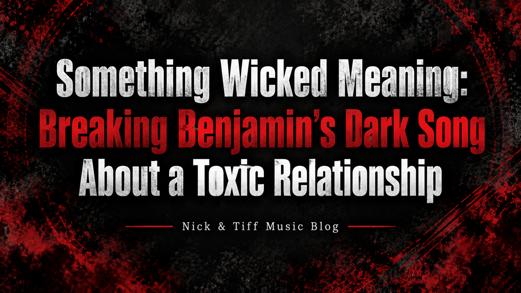 Something Wicked Meaning: Breaking Benjamin’s Dark Song About a Toxic Relationship